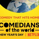 comedians of the world netflix new years day